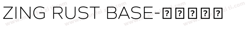 Zing Rust Base字体转换